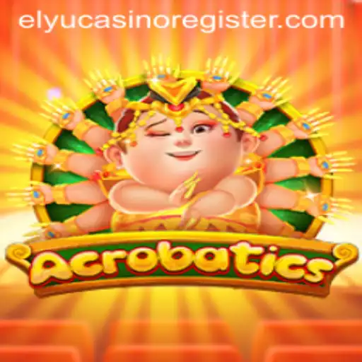 Acrobatics: The Thrilling Game at Elyu Casino