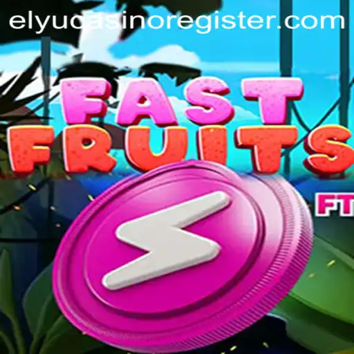 FastFruits: Dive into the Thrilling World of Elyu Casino