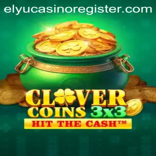 Exploring Clovercoin3x3 at Elyu Casino