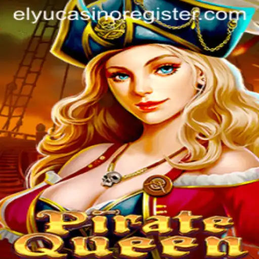 PirateQueen and the Enigmatic World of Elyu Casino: An In-depth Exploration