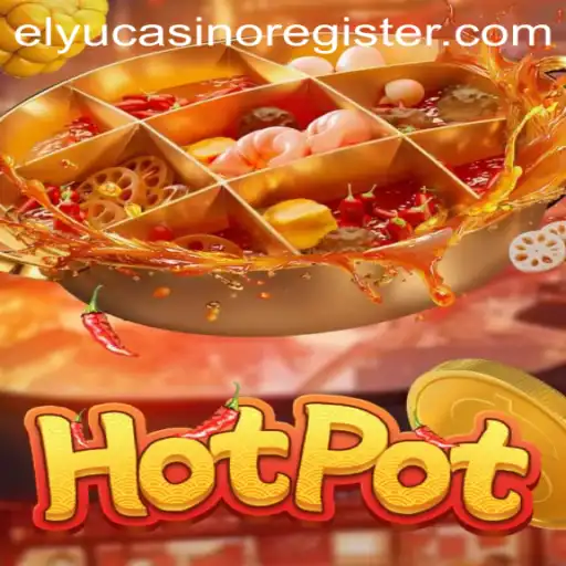 Hotpot: The Exciting World of Elyu Casino's Latest Game