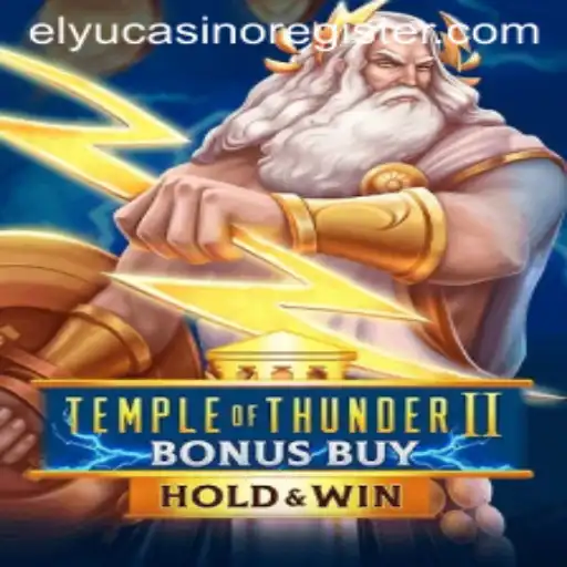 Exploring the Thrill of TempleofThunderIIBonusBuy at Elyu Casino
